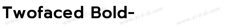 Twofaced Bold字体转换
